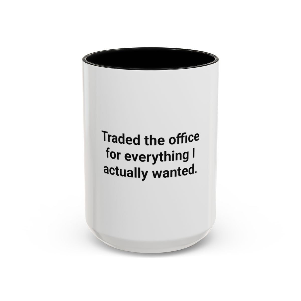Traded the Office for Everything I Wanted - Mug for Freelancers