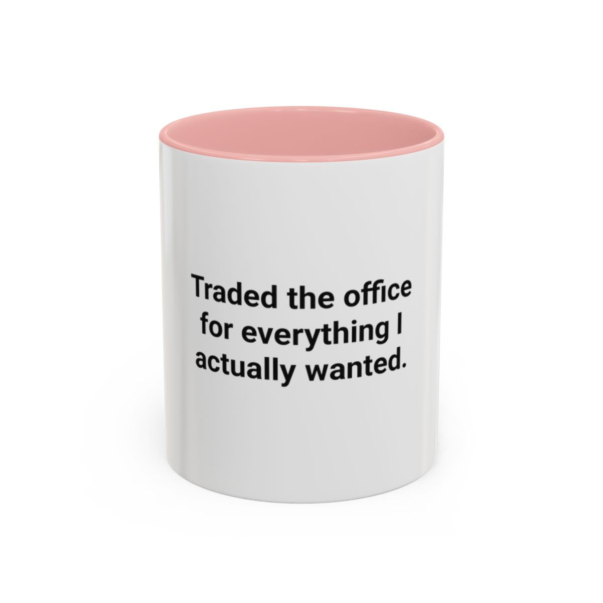 Traded the Office for Everything I Wanted - Mug for Freelancers