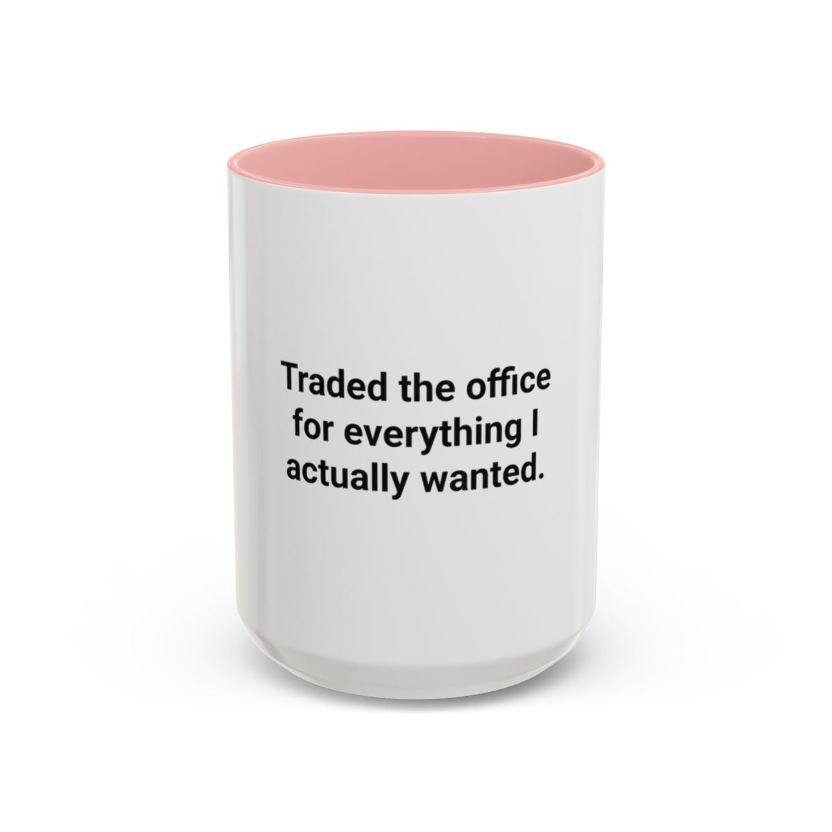 Traded the Office for Everything I Wanted - Mug for Freelancers