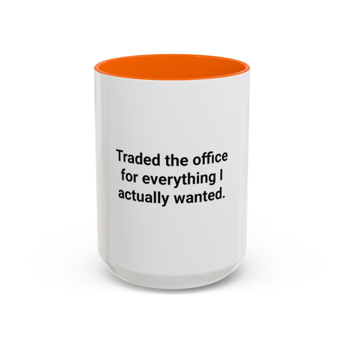 Traded the Office for Everything I Wanted - Mug for Freelancers