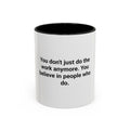 You Believe In People Who Do - Accent Mug for New Manager